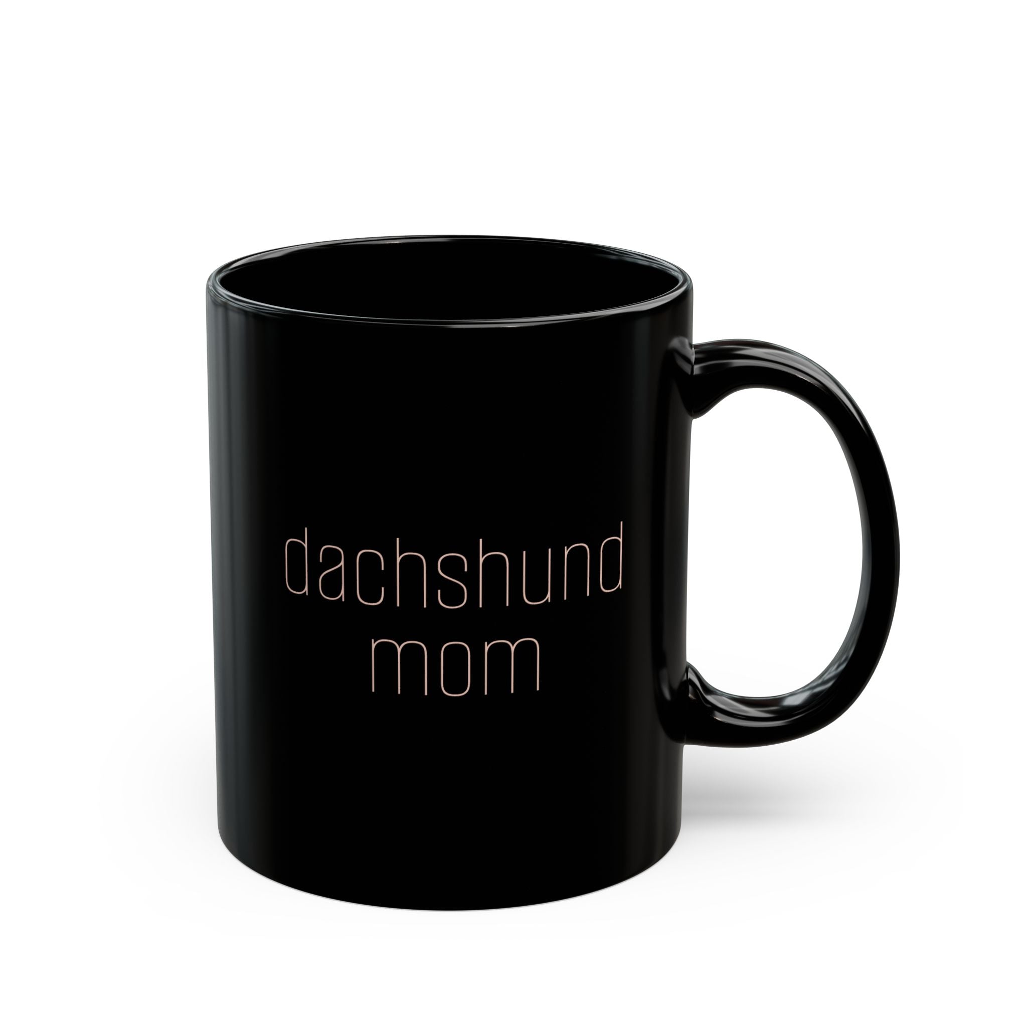 DACHSHUND MOM - Sleek Black Mug (11oz, 15oz)