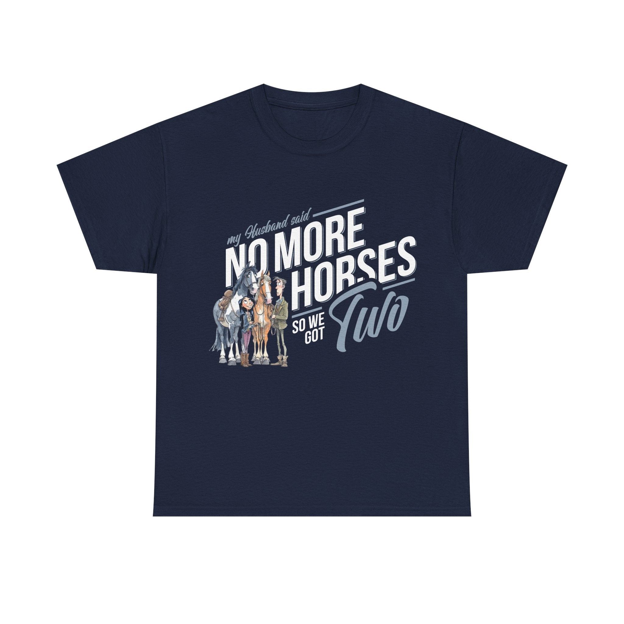 NO MORE HORSES - Unisex Heavy Cotton Tee