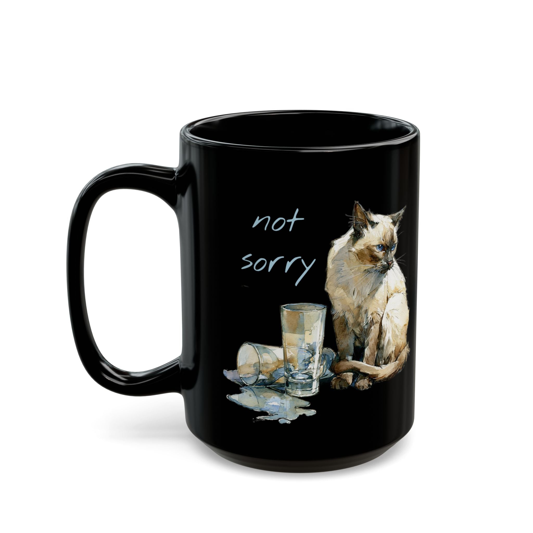 NOT SORRY - Sleek Black Mug (11oz, 15oz)