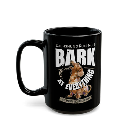 No. 2 BARK AT EVERYTHING Black Mug 15oz